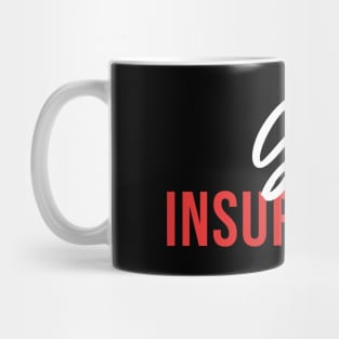 Got Insurance Mug